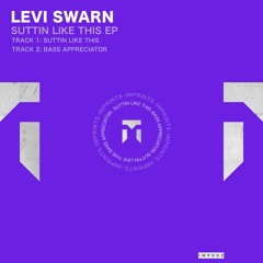 Levi Swarn - Suttin Like This
