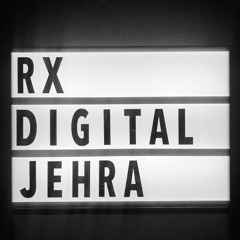 Jehra @ RX Digital