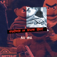 Nightmare on Sesame Street ft Ca$h Vendetta  (Prod.SHY GUY)