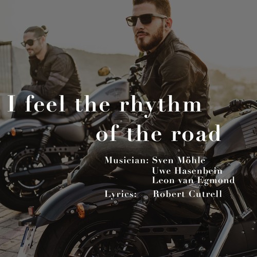 I feel the rhythm of the road