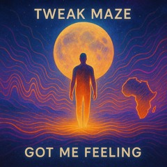 Got Me Feeling (Original Mix)
