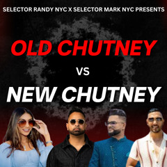 Selector Randy NYC X Selector Mark NYC - Old chuntey Vs New Chuntey