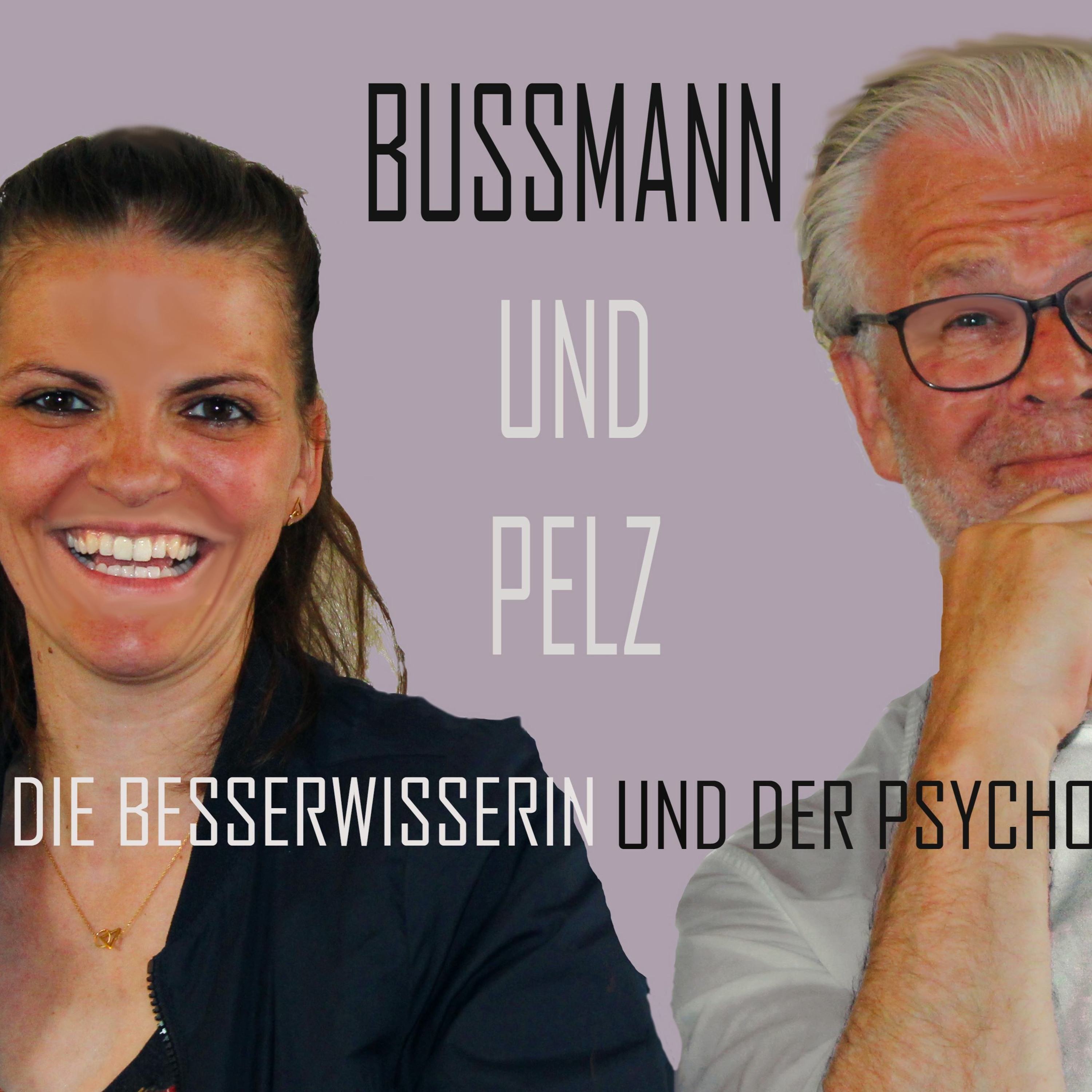 Die Besserwisserin und der Psycho