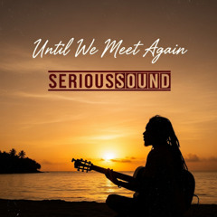 Until We Meet Again