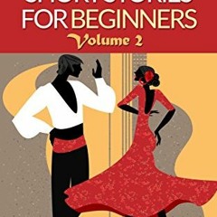 VIEW [EBOOK EPUB KINDLE PDF] Spanish Short Stories For Beginners Volume 2: 8 More Unc