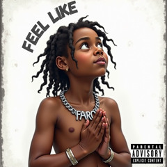 Feel Like (feat. FinessKidKaleb)