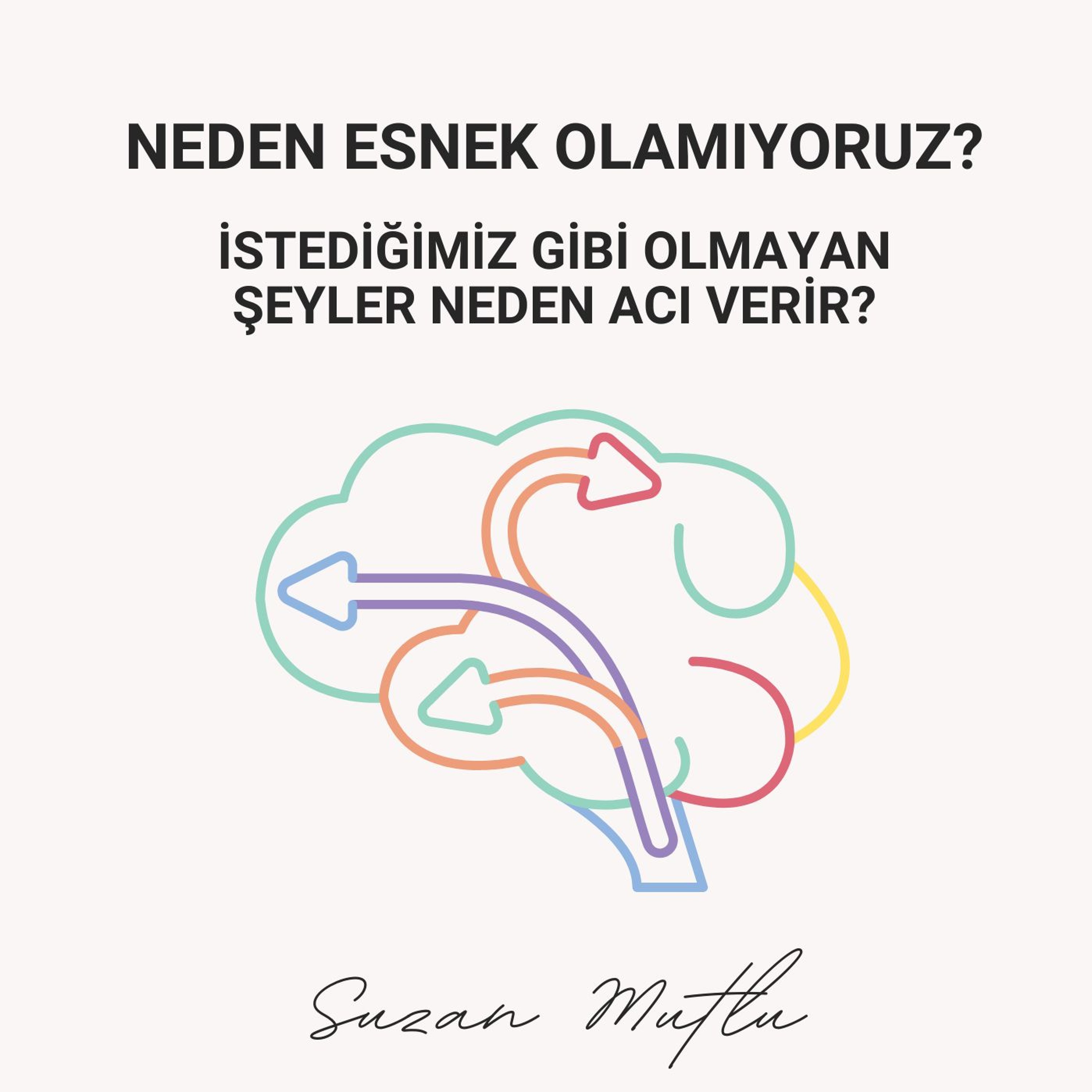 NEDEN ESNEK OLAMIYORUZ?