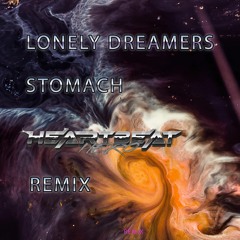 Lonely Dreamers - Stomach (HeartBeatHero Remix)