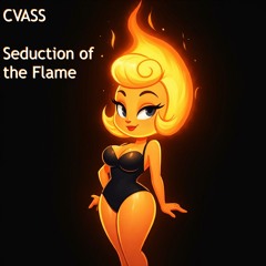 Seduction of the Flame