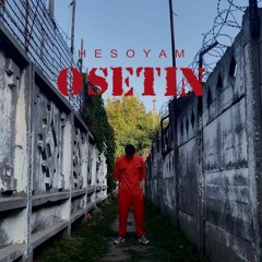 HESOYAM - OSETIN