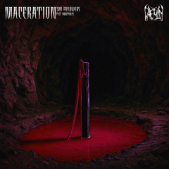 Dæmon - MACERATION (BDAY FREEBIE)
