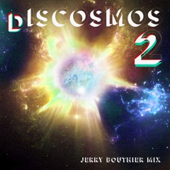Discosmos #2 (Jerry Bouthier Mix) FREE DOWNLOAD - Sirens