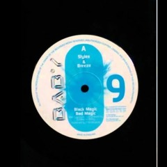 Breeze & Styles 'Black Magic, Bad Magic' (Scott Bounce Mix)