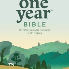 [PDF] The One Year Bible NLT (Softcover): The Entire Bible in 365 Readings in