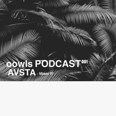 Avsta - oowls Podcast 001