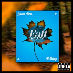 Fall(Remix) [feat. B. Riley]