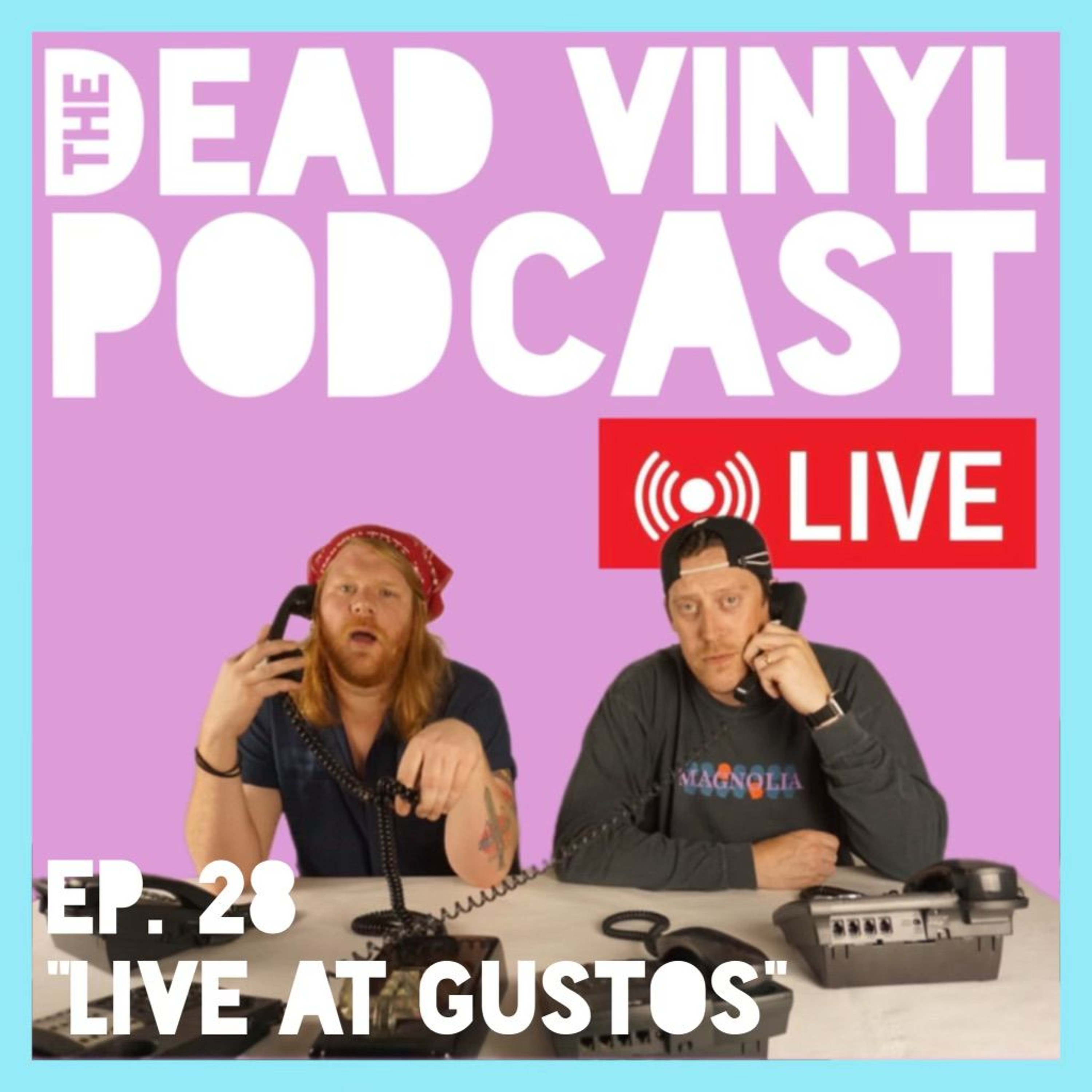 Ep. 28: LIVE at Gustos! episode artwork