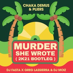 ***NEW| Murder she Wrote(DJ FASTA x GREG LASSIERRA x DJ Moiz 2K21 booty)SUPPORT BY DIPLO/MAJOR LAZER