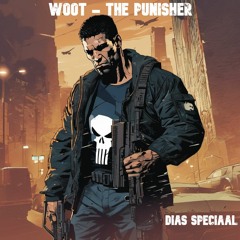 WOOT - THE PUNISHER (DIAS SPECIAAL) FREE DOWNLOAD