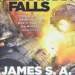 [View] EBOOK EPUB KINDLE PDF Leviathan Falls (The Expanse, 9) by  James S. A. Corey 📤