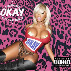 JT - OKAY X KITTY KAT (remix)