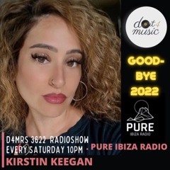 Kirstin Keegan - Pure Ibiza Radio - D4MRS Dec 2022