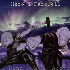 Kidace x Sono - Hero’s Farewell