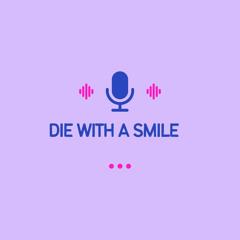 Die With a Smile