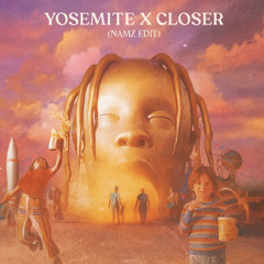 yosemite x closer (NAMZ edit)