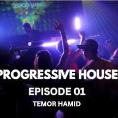 Progressive House Mix 2025 - Episode 01 – Temor Hamid (1 Hour Live Set)