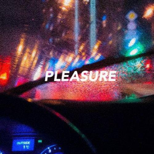 Pleasure (Interlude)