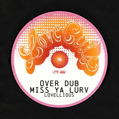 Lovellious - Over Dub [LOV002]