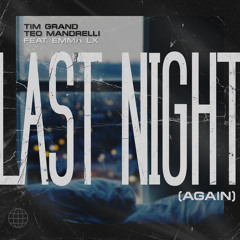 Last Night (Again) [feat. EMMA LX]