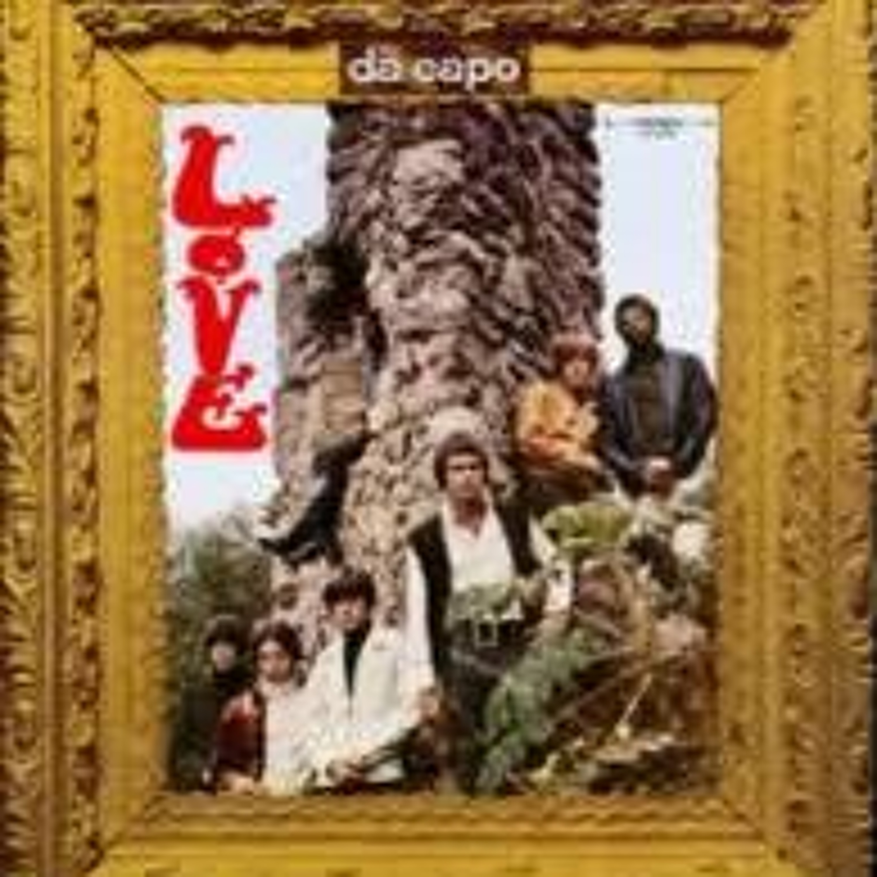 Love "Da Capo" is the featured album