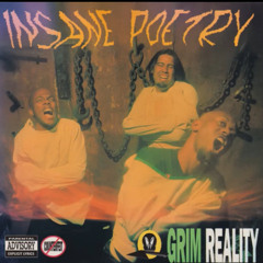 Insane Poetry - Grim Reality (3/5’s complete)