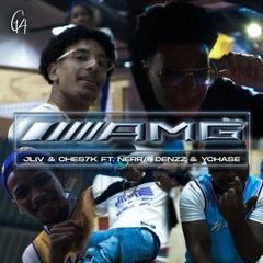 JLiv & Ches7k - AMG Ft. Nerra, Denzz & Ychase