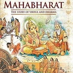 Download pdf Mahabharat: The Story of Virtue and Dharma by J.A JoshiSwami Mukundananda