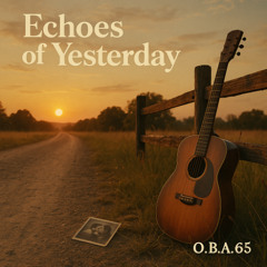 Echoes of Yesterday
