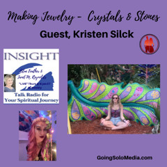 Making Jewelry -  Crystals & Stones with Guest, Kristen Silck