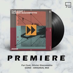 PREMIERE: Fur Coat, Olivier Giacomotto - Gone (Original Mix) [TRUESOUL]