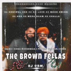 The Brown Fellas (SIDHU MOOSEWALA,SHUBH,GURJ SIDHU - Latest Punjabi Remix 2023