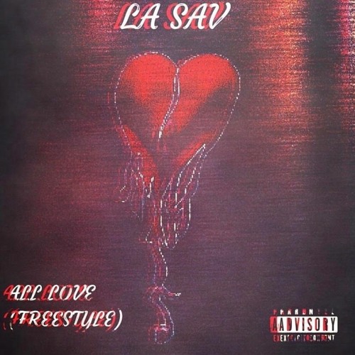 LA Sav - All Love (FreeStyle)