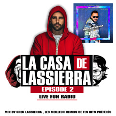 LA CASA LASSIERRA - LIVE FUN RADIO