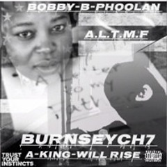 A King Will Rise (#Burnseych7) (#Bobby-B-phoolan)