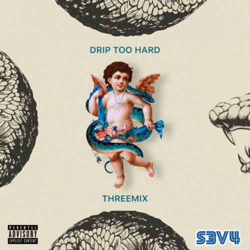 Drip Too Hard THREEMIX