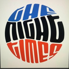 The Night Times- Close that door (the tigermen)