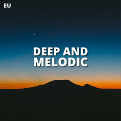 DEEP & MELODIC TECHNO