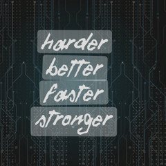 Daft Punk - Harder Better Faster [Tekno Remix]