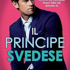 [*Doc] Il principe svedese (Italian Edition) Written by  Karina Halle (Author)  FOR ANY DEVICE