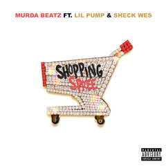 Murda Beatz - Shopping Spree (feat. Lil Pump & Sheck Wes)